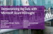 Democratizing Big Data with Microsoft Azure HDInsight