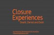 Closure in services, presented at Livework Insights