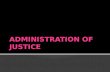 MALAYSIAN LEGAL SYSTEM Administration of justice intro civil jurisdiction
