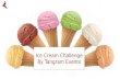 Enjoy delicious Ice Cream Challenge with Tangram Events