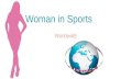 Celebrate Women's Day with World Famous Sports Woman Worldwide