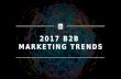 Get Smart on B2B Marketing with our 7 Emerging Trends for 2017