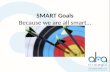 Smart Goals - Why You Need Them and How to Create Them