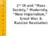 2 nd IR and “Mass Society,” Modernity, “New Imperialism,” Great War, & Russian Revolution TestReviewTestReview.