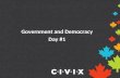 Government and Democracy Day #1. Survivor Island: A class trip goes horribly wrong. In your groups, decide how to survive. Answer all of the questions.