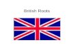 British Roots The Roots of Our US Government – Straight out of England.