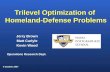Trilevel Optimization of Homeland-Defense Problems Jerry Brown Matt Carlyle Kevin Wood Operations Research Dept. 4 October 2007.