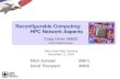 Reconfigurable Computing: HPC Network Aspects Mitch Sukalski (8961) David Thompson (8963) Craig Ulmer (8963) Pete Dean R&D Seminar December.