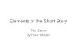 Elements of the Short Story The Storm By Kate Chopin.