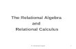 Dr. Mohamed Hegazi1 The Relational Algebra and Relational Calculus.