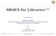 MINES for Libraries™ Presented by Martha Kyrillidou Director of the ARL Statistics and Service.