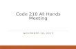Code 210 All Hands Meeting NOVEMBER 18, 2015. Agenda  Procurement Updates  Status of Initiatives  Thank You Program Awards  FPDS Overview.