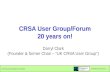 © Panacea Compliance Limited “simplifying complexity.....” CRSA User Group/Forum 20 years on! Darryl Clark (Founder & former Chair – “UK CRSA User Group”)