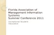 Florida Association of Management Information Systems Summer Conference 2011 Exceptional Student Education.