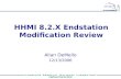 Engineering Division 1 HHMI 8.2.X Endstation Modification Review Allan DeMello 12/13/2006.