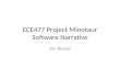 ECE477 Project Minotaur Software Narrative Jon Roose.