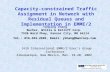 Capacity-constrained Traffic Assignment in Network with Residual Queues and Implementation in EMME/2 Tel.: 816-363-2696,   16th.