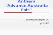 Australian National Anthem “Advance Australia Fair” Выполнила: Ляхова О., гр. Л-501.