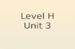 Level H Unit 3. ancillary – adj. subordinate or supplementary.