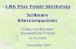 LBA Flux Tower Workshop Software Intercomparison Celso von Randow Ganabathula Prasad CPTEC/INPE Celso von Randow Ganabathula Prasad CPTEC/INPE December.