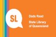 Dads Read State Library of Queensland. “Be their reading legend…”