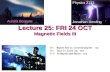 Lecture 25: FRI 24 OCT Magnetic Fields III
