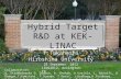 Hybrid Target R&D at KEK-LINAC T.Takahashi Hiroshima University 25 Septemer 2012 LCWS2012, Arlington, TX Collaborators: V. Strakhovenko O. Dadoun, R. Chehab,