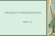 REGENTS PARAGRAPHS PART III. Part III Overview Given two reading comp passages Answer 5 multiple choice questions. Write two short answer paragraphs.