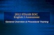 2012 STAAR EOC English I Assessment General Overview & Procedural Training.