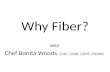 Why Fiber? With Chef Bonita Woods, CNC, CDM, CFPP, FSSMC.