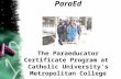 ParaEd The Paraeducator Certificate Program at Catholic University’s Metropolitan College.