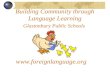 Building Community through Language Learning Glastonbury Public Schools .