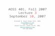 AOSS 401, Fall 2007 Lecture 3 September 10, 2007 Richard B. Rood (Room 2525, SRB) 734-647-3530 Derek Posselt (Room 2517D, SRB)