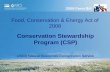 1 Food, Conservation & Energy Act of 2008 Conservation Stewardship Program (CSP) USDA Natural Resources Conservation Service.