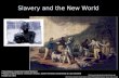 Slavery and the New World Presentation created by Robert Martinez Primary Content Source: America’s History, James Henretta, David Brody & Lynn Dumenil.