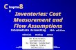 Inventories: Cost Measurement and Flow Assumptions C hapter 8 An electronic presentation by Norman Sunderman Angelo State University An electronic presentation.