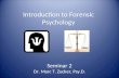 Introduction to Forensic Psychology Seminar 2 Dr. Marc T. Zucker, Psy.D.