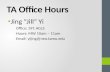 TA Office Hours Jing “Jill” Yi Office: 391 AGLS Hours: MW 10am – 11am