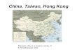 China, Taiwan, Hong Kong Mainland China is a massive country of 3,700,000 square miles.