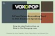 + Step-by-step Instruction on How to Use Voxopop.com A Free Voice-Recording Tool to Get Students Speaking Presented by Anne Cappiello, Nicole Elenz-Martin,