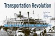 Transportation Revolution Julie Lee & Adam Szafranski Per. 7.
