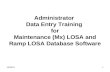 Administrator Data Entry Training for Maintenance (Mx) LOSA and Ramp LOSA Database Software 11/26/2016.