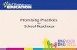 Promising Practices for School Readiness. Session Goals: Define School Readiness Mid-term report on School Readiness Promising Practices and Resources.