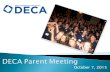 October 7, 2015. DECA prepares emerging leaders and entrepreneurs in the fields of hospitality, marketing, management and finance in high schools and.
