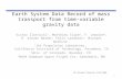 Earth System Data Record of mass transport from time-variable gravity data Victor Zlotnicki 1, Matthieu Talpe 2, F. Lemoine 3, R. Steven Nerem 2, Felix.