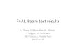 FNAL Beam test results A. Zhang, V. Bhopatkar, M. Phipps, J. Twigger, M. Hohlmann HEP Group A, Florida Tech 2013/11/18.