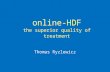 Online-HDF the superior quality of treatment Thomas Ryzlewicz.