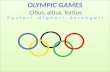 The Olympic games are known as the worlds greatest international sports games. The Olympic idea means friendship and cooperation among the people of the.