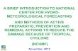 A BRIEF INTRODUCTION TO NATIONAL CENTER FOR HYDRO- METEOROLOGICAL FORECASTING AND METHODS OF ACTIVE PREPARATIO, PREVENTION AND REMEDIAL ACTIONS TO REDUCE.