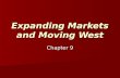 Expanding Markets and Moving West Chapter 9. Agriculture The family farm raising subsistence crops was gradually overshadowed by commercial agriculture.